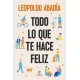 Todo lo que te hace feliz - Leopoldo Abadía (PDF)