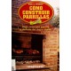 Como Construir Parrillas - Haga su propia parrilla y disfrute del mejor asado - Raul S. Speroni (PDF)